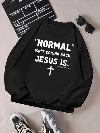 Normal isn't coming back Jesus is Revelation 14 mens Christian t-shirt